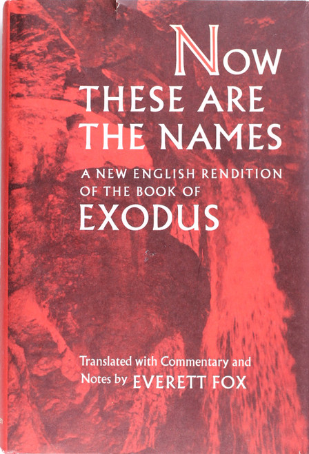 Now These Are the Names front cover by Everett Fox, ISBN: 0805240209