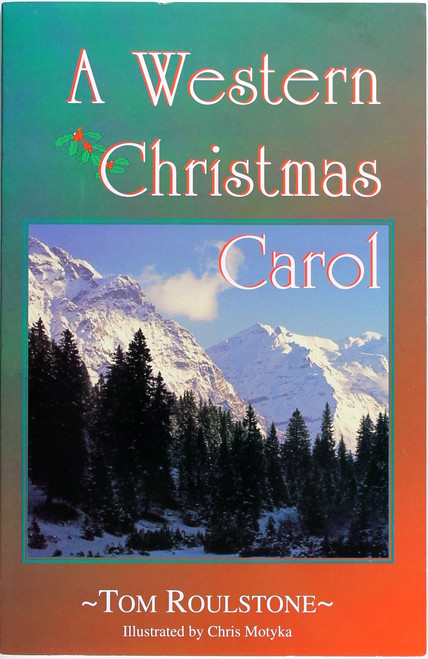 A Western Christmas Carol front cover by Tom Roulstone, ISBN: 1576361217