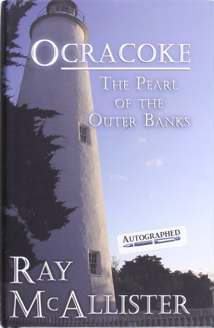 Ocracoke: The Pearl of The Outer Banks front cover by Ray McAllister, ISBN: 0615716784