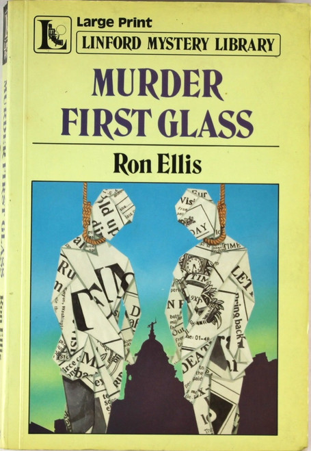 Murder First Glass (Large Print, Linford Mystery Library) front cover by Ron Ellis, ISBN: 070896558X