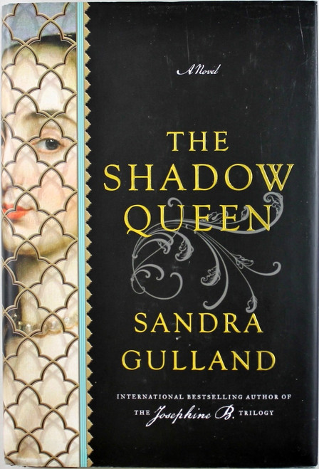 The Shadow Queen front cover by Sandra Gulland, ISBN: 1554687810