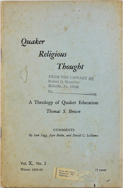 Quaker Religious Thought: A Theology of Quaker Education, Volume X, Number 2, Winter 1968-69 front cover by Thomas S. Brown