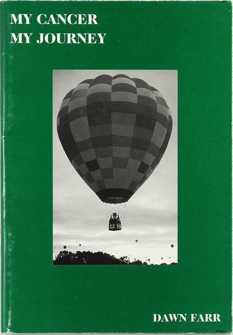 My Cancer My Journey front cover by Dawn Farr, ISBN: 0473047888