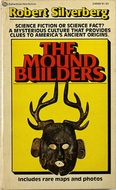 The Mound Builders front cover by Robert Silverberg, ISBN: 0345248465