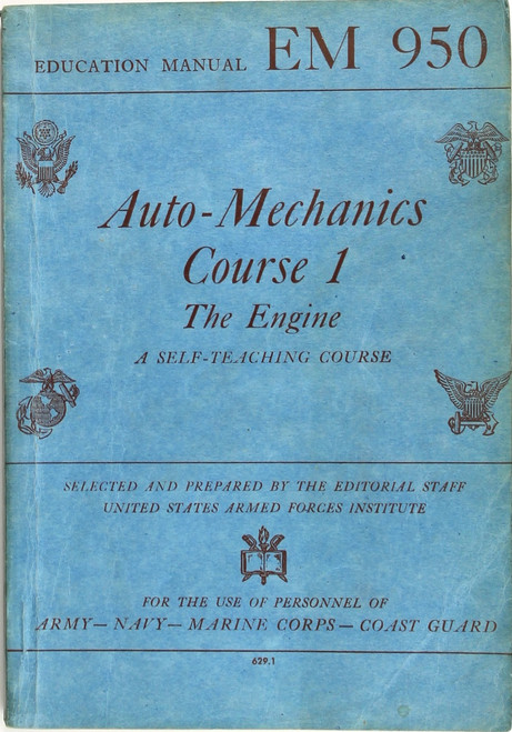Auto - Mechanics Course 1: the Engine (EM 950) front cover by United States Armed Forces Institute