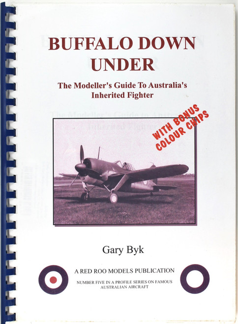 Buffalo Down Under: the Modeller's Guide to Australia's Inherited Fighter front cover by Gary Byk