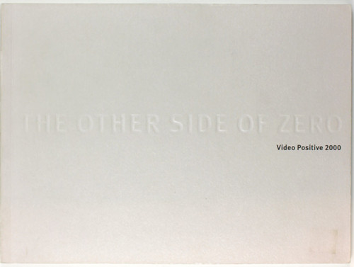 The Other Side of Zero: Video Positive 2000 front cover by Eddie Berg, ISBN: 095212212X
