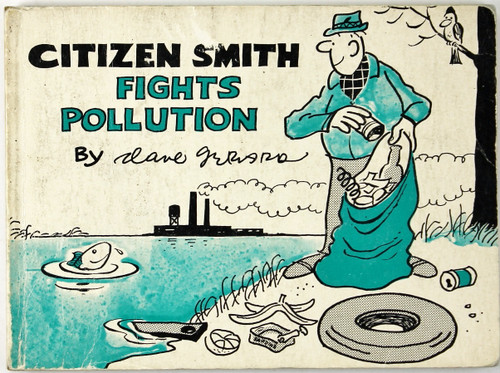 Citizen Smith Fights Pollution front cover by Dave Gerard, ISBN: 0817005501