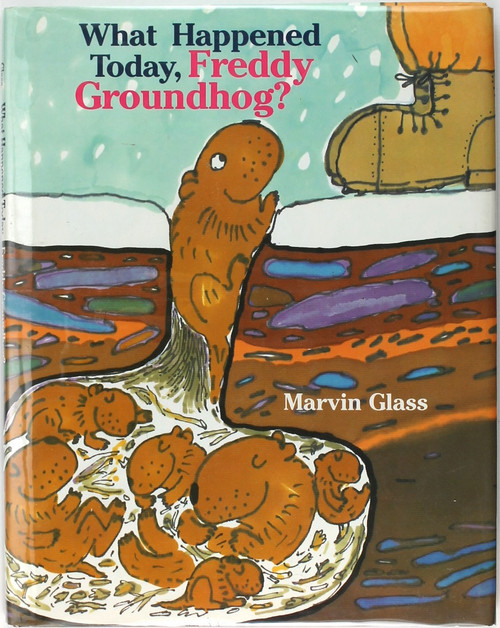 What Happened Today Freddy Groundhog? front cover by Marvin Glass, ISBN: 0517571404