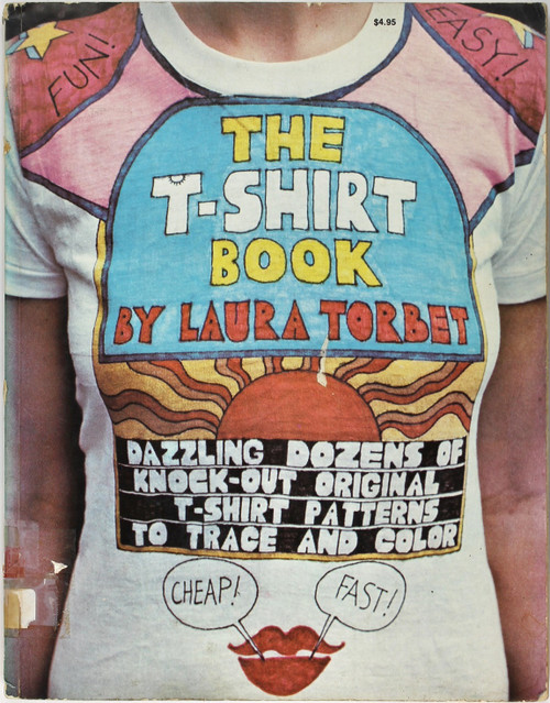 The T-Shirt Book front cover by Laura Torbet, ISBN: 0672522284