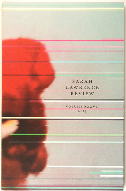 Sarah Lawrence Review, Volume XXXVII front cover by Sarah Lawrence College Students