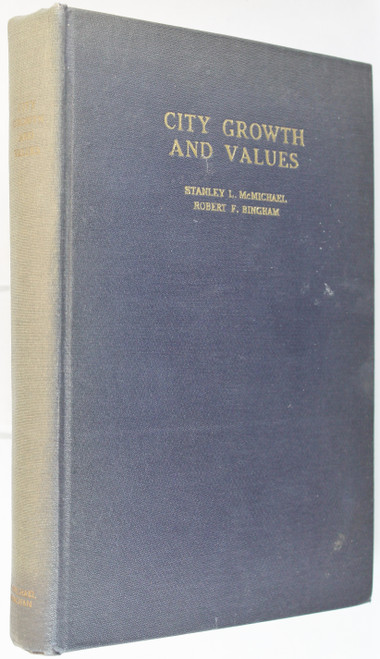 City Growth and Values front cover by Stanley L. McMichael, Robert F. Bingham
