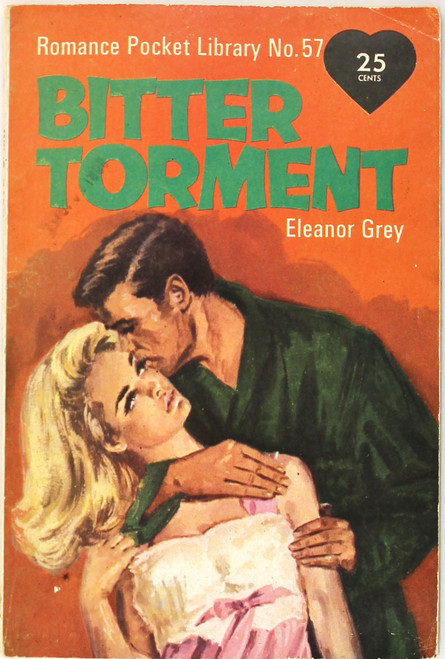 Bitter Torment (Romance Pocket Library No. 57) front cover by Eleanor Grey
