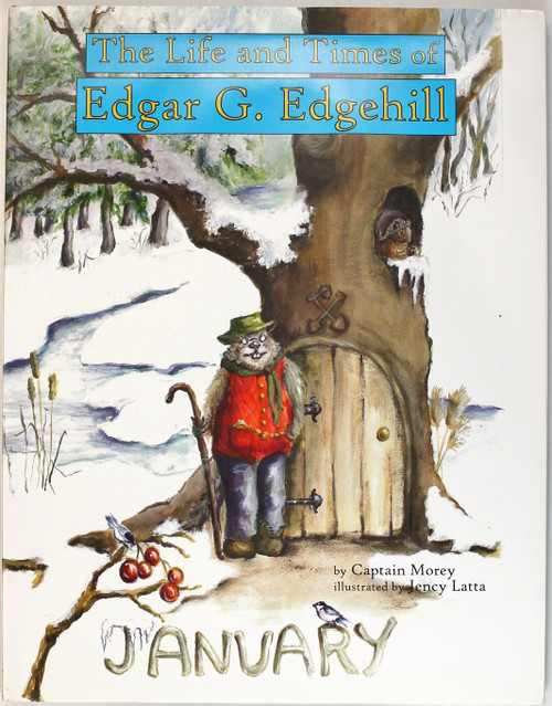 The Life and Times of Edgar G. Edgehill: January, The Three Doors front cover by Captain Morey, ISBN: 0988193906
