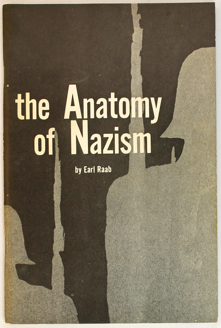 Anatomy of Nazism front cover by Earl Raab, ISBN: 0884640132