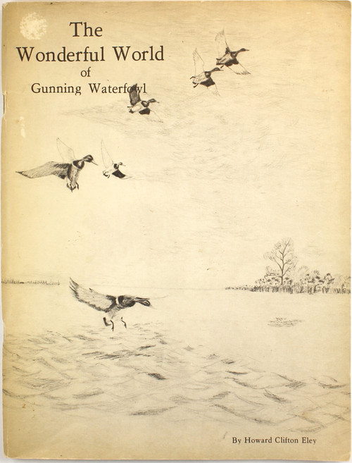 The Wonderful World of Gunning Waterfowl front cover by Howard Clifton Eley