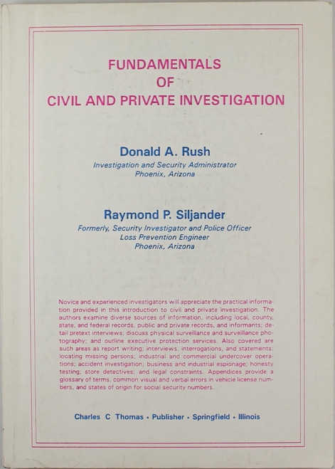 Fundamentals of CIVIL and Private Investigation front cover by Donald A. Rush, Raymond P. Siljander, ISBN: 0398064113