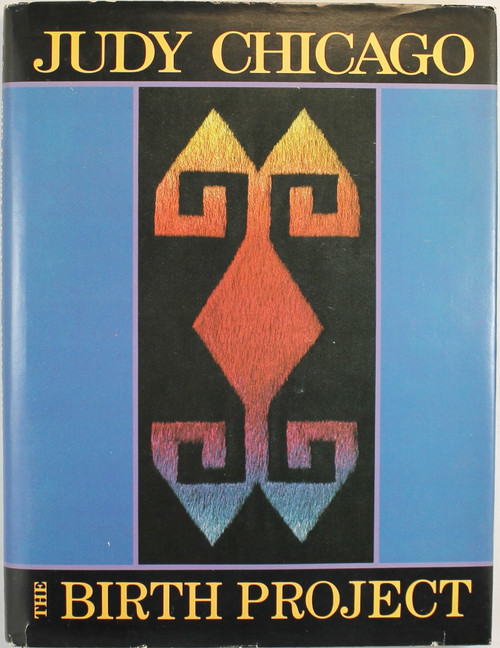 The Birth Project front cover by Judy Chicago, ISBN: 0385187106