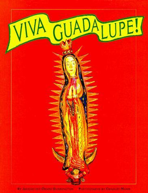 Viva Guadalupe!:  The Virgin in New Mexican Popular Art front cover by Jacqueline Orsini Dunnington, ISBN: 0890133212