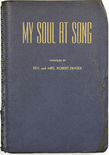 My Soul at Song front cover by Robert J. Fraser, Ella M. Fraser