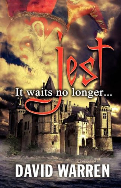 Jest: It Waits No Longer front cover by David Warren, ISBN: 1936587424