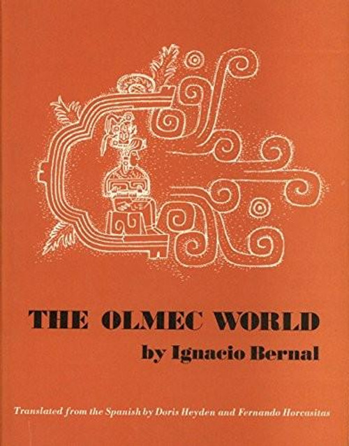 The Olmec World front cover by Ignacio Bernal, ISBN: 0520015037