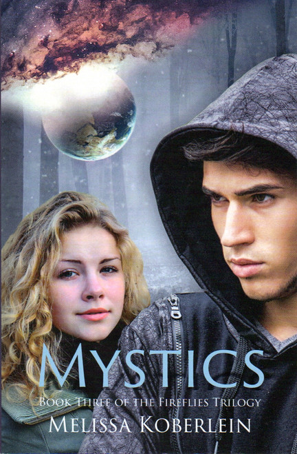 Mystics 3 Fireflies front cover by Melissa Koberlein, ISBN: 0989142566
