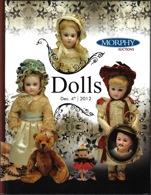 Dolls, Dec. 4th, 2012, Auction Catalog front cover by Morphy Auctions