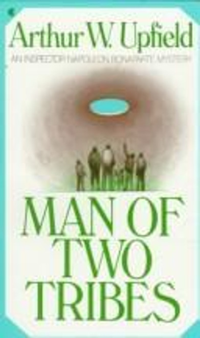 Man of Two Tribes front cover by Arthur Upfield, ISBN: 0207162190