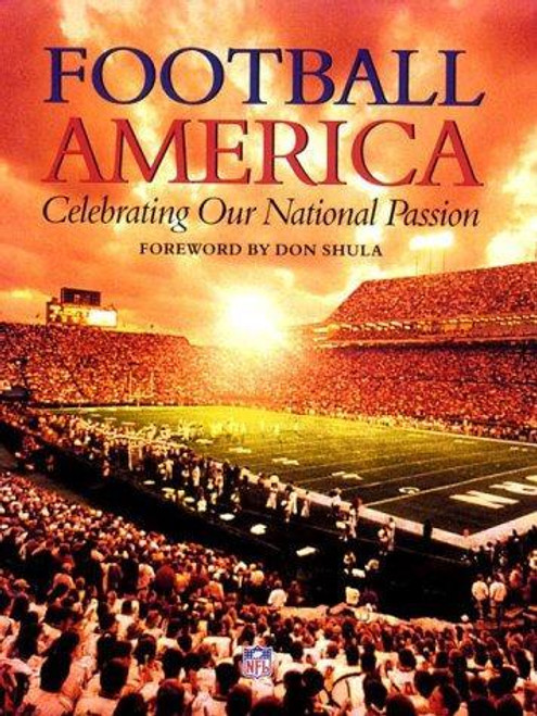 Football America: Celebrating Our National Passion front cover by Phil Barber, Ray Didinger, ISBN: 1570362971