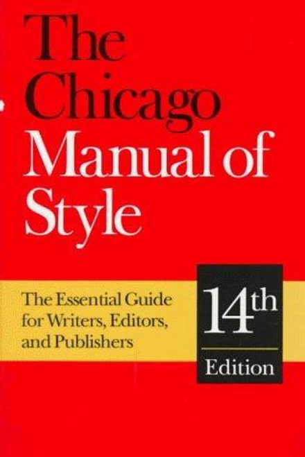 The Chicago Manual of Style (14th Edition) front cover by Chicago Editorial Staff, ISBN: 0226103897
