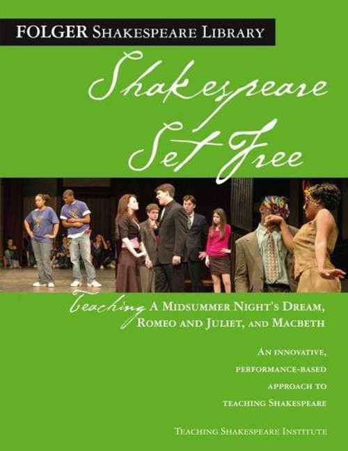 Shakespeare Set Free: Teaching Romeo & Juliet, Macbeth & Midsummer Night (Folger Shakespeare Library) front cover by Peggy O'Brien, ISBN: 0743288505