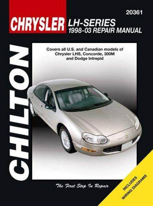 Chrysler LH-Series, Revised Edition, 1998-2003 (Chilton's Total Car Care Repair Manuals) front cover by Eric Godfrey, ISBN: 1563925796