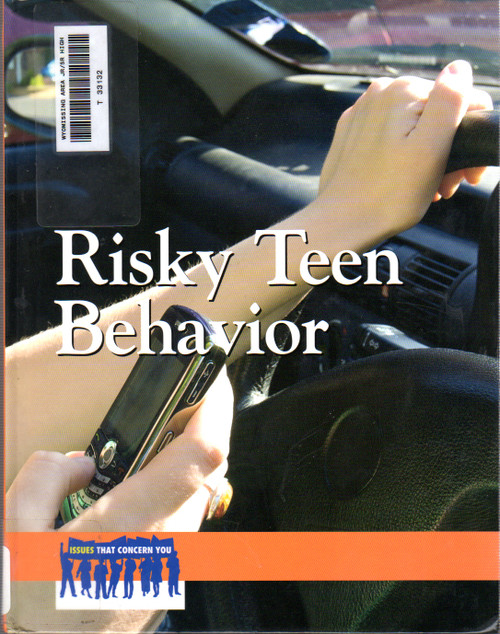 Risky Teen Behavior (Issues That Concern You) front cover by Heidi Watkins, ISBN: 0737756985