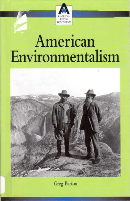 American Environmentalism (American Social Movements) front cover by Greg Barton, ISBN: 0737710446