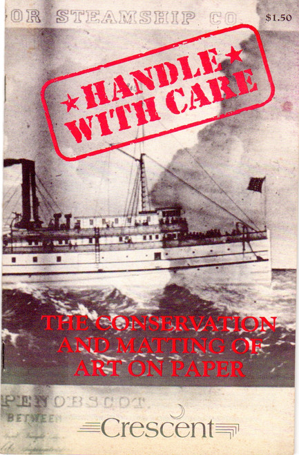 Handle With Care: The Conservation and Matting of Art on Paper front cover by Don Pierce