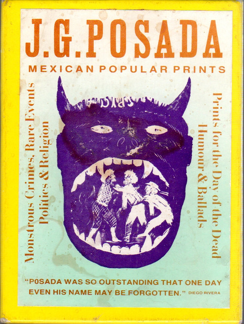 Mexican Popular Prints front cover by Jose Guadalupe Posada, Julian Rothenstein