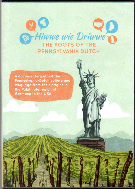 Hiwwe wie Driwwe: The Roots of Pennsylvania Dutch front cover by Benjamin Wagener, Christian Schega