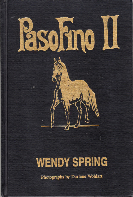 Paso Fino II  front cover by Wendy Spring