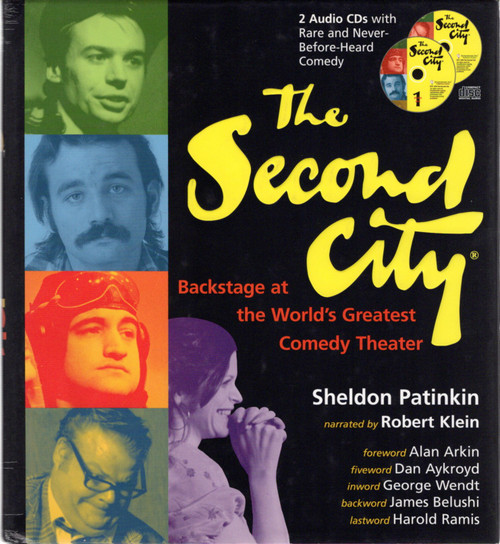 The Second City: Backstage at the World's Greatest Comedy Theater (Book with 2 Audio CDs) front cover by Sheldon Patinkin, Robert Klein, ISBN: 1570715610