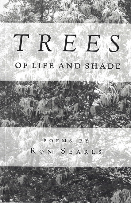 Trees of Life and Shade front cover by Ron Searls, ISBN: 1732269076
