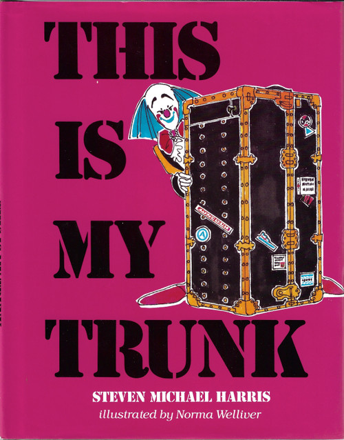 This Is My Trunk front cover by Steven Michael Harris,Norma Welliver, ISBN: 0689311281