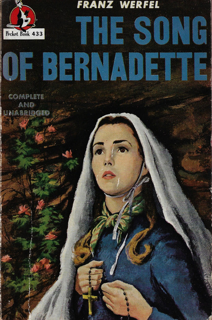 The Song of Bernadette front cover by Franz Werfel