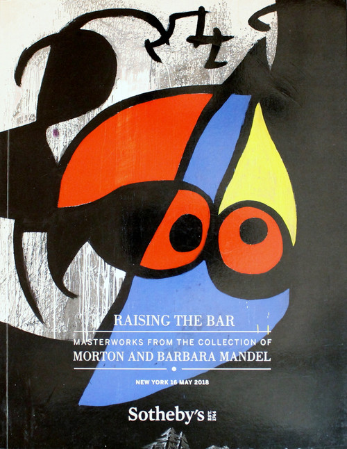 Raising the Bar: Masterworks from the Collection of Morton and Barbara Mandel, 16 May 2018 front cover by Sotheby's