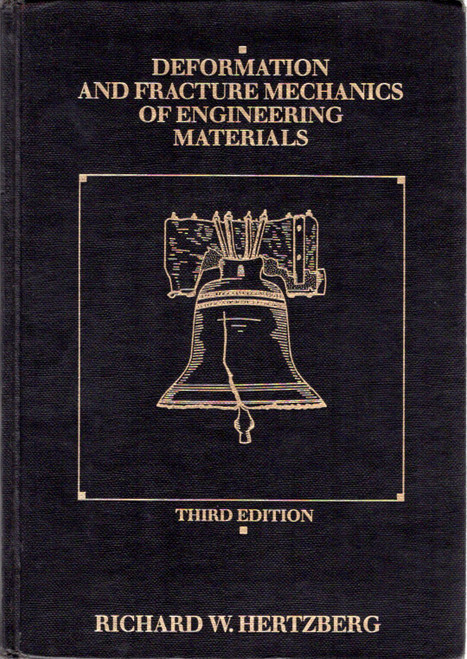 Deformation and Fracture Mechanics of Engineering Materials front cover by Richard W. Hertzberg, ISBN: 0471635898