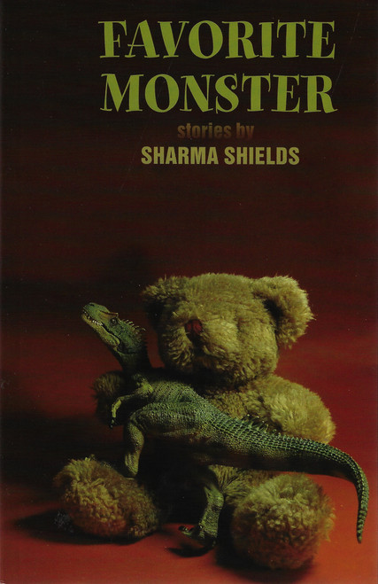 Favorite Monster (Autumn House Fiction) front cover by Sharma Shields, ISBN: 193287058X