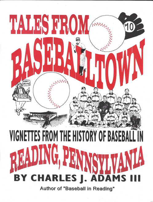 Tales from Baseballtown front cover by Charles J. Adams III, ISBN: 1880683245