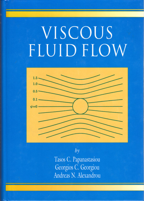 Viscous Fluid Flow front cover by Tasos Papanastasiou,Georgios Georgiou,Andreas N. Alexandrou, ISBN: 0849316065