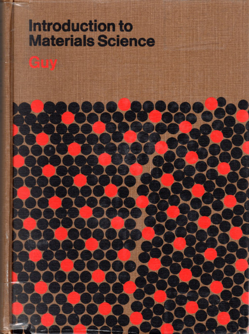 Introduction to Materials Science  front cover by Albert G Guy, ISBN: 0070253102