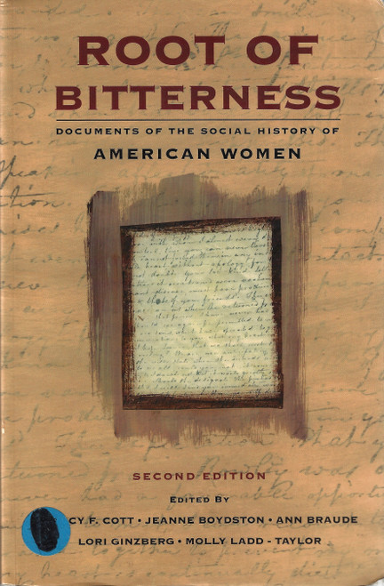 Root of Bitterness: Documents of the Social History of American Women, 2nd Edition front cover by Nancy F. Cott, ISBN: 1555532551